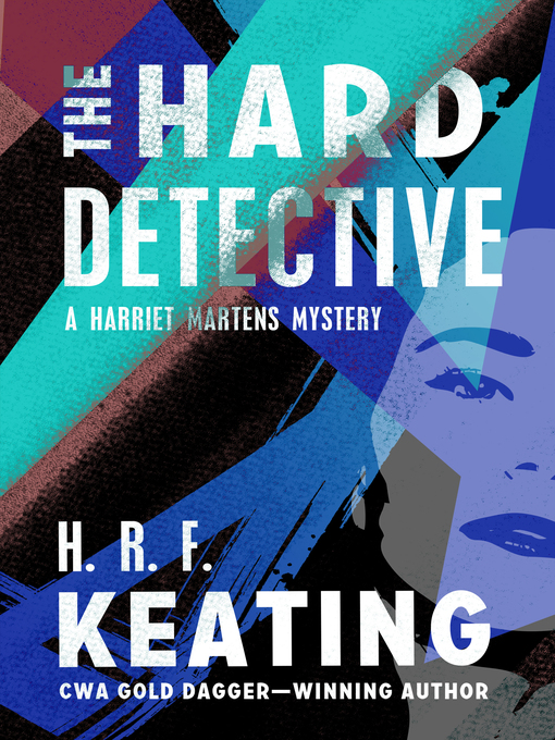 Title details for The Hard Detective by H. R. F. Keating - Available